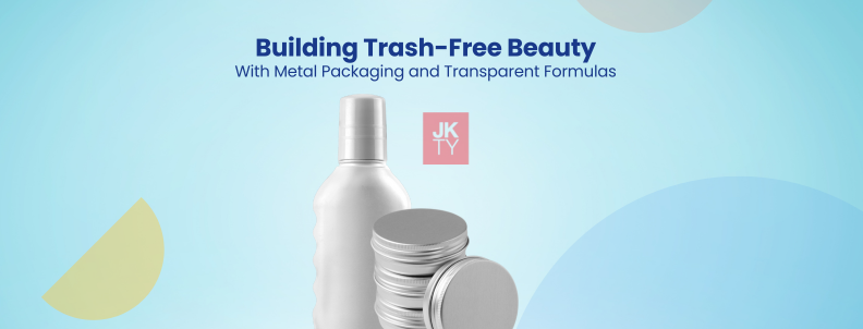 Building Trash-Free Beauty With Metal Packaging and Transparent Formulas