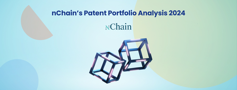 nChain’s Patent Portfolio Analysis 2024