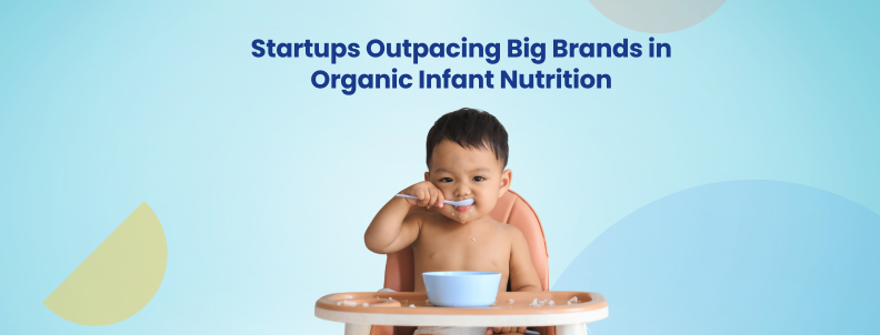 Startups Outpacing Big Brands in Organic Infant Nutrition